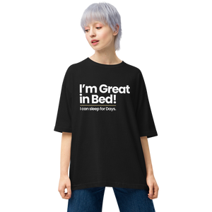 I'm Great in Bed "Poppins" Unisex Oversized T-Shirt by Design Express