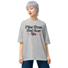 Mixed Grey / S If your dream don't scare you, they are too small Light Unisex Oversized T-Shirt by Design Express