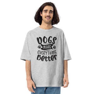 Mixed Grey / S Dogs Make Everything Better Unisex Oversized Light T-Shirt by Design Express