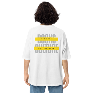 Books not Guns, Culture not Violence Unisex Oversized T-Shirt by Design Express