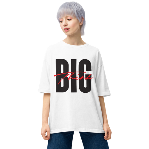 White / S Think BIG (Bold Condensed) Unisex Light Oversized T-Shirt by Design Express