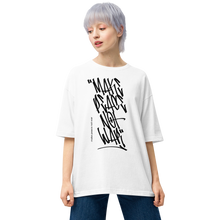 White / S Make Peace Not War Unisex Oversized Light T-Shirt by Design Express