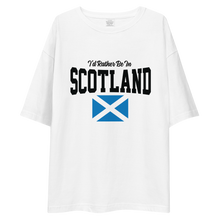 I'd Rather Be In Scotland Unisex Oversized White T-Shirt by Design Express