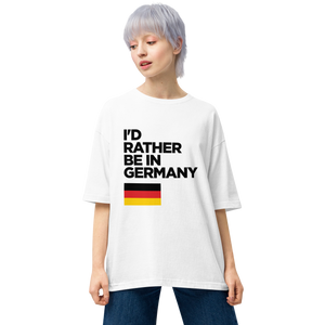 I'd Rather Be In Germany Unisex Oversized Light T-Shirt by Design Express