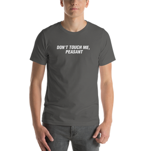 Asphalt / S Don't Touch Me, Peasant Funny T-Shirt by Design Express