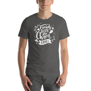 Asphalt / S Friend become our chosen Family Short-Sleeve Unisex T-Shirt by Design Express