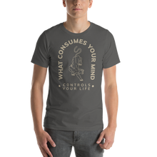 Asphalt / S What Consume Your Mind Unisex T-Shirt by Design Express