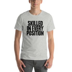 Skilled in every Position (Funny) Short-Sleeve Unisex Light T-Shirt