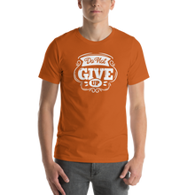 Autumn / S Do Not Give Up Short-Sleeve Unisex T-Shirt by Design Express