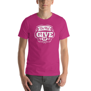 Berry / S Do Not Give Up Short-Sleeve Unisex T-Shirt by Design Express