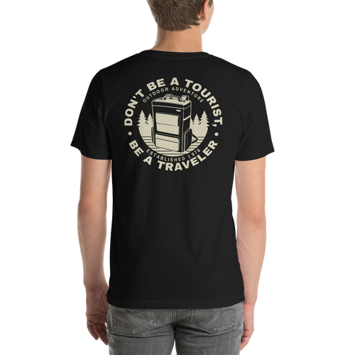 Don't Be Tourist, Be A Traveller Short-Sleeve Unisex T-Shirt by Design Express