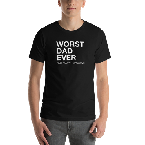 XS Worst Dad Ever (Funny) Short-Sleeve Unisex T-Shirt by Design Express