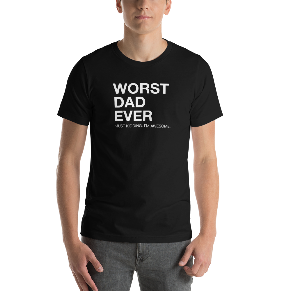 XS Worst Dad Ever (Funny) Short-Sleeve Unisex T-Shirt by Design Express