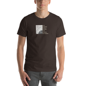 Brown / S Art speaks where words are unable to explain Short-Sleeve Unisex T-Shirt by Design Express