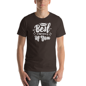 Brown / S Be the Best Version of You Short-Sleeve Unisex T-Shirt by Design Express