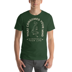 Forest / S What Consume Your Mind Unisex T-Shirt by Design Express