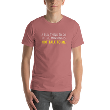 Mauve / S Not Talk To Me Unisex Funny T-Shirt by Design Express