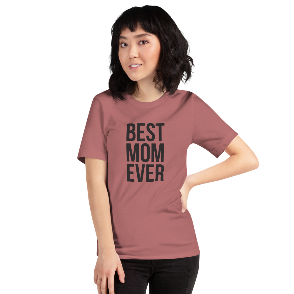 Mauve / S Best Mom Ever Funny T-Shirt by Design Express