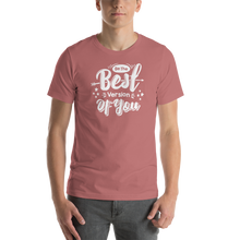 Mauve / S Be the Best Version of You Short-Sleeve Unisex T-Shirt by Design Express