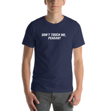 Navy / XS Don't Touch Me, Peasant Funny T-Shirt by Design Express