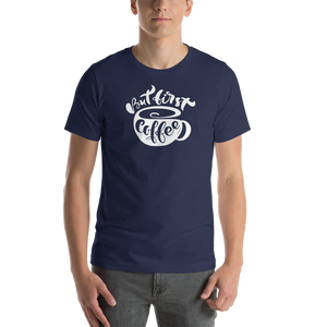 Navy / XS But First Coffee (Coffee Lover) Funny Unisex T-Shirt by Design Express