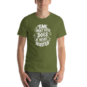 Olive / S Time Spent With Dog is Never Wasted (Dog lover) Funny Unisex T-Shirt by Design Express