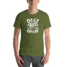 Olive / S Dogs Make Everything Better (Dog lover) Funny Unisex T-Shirt by Design Express