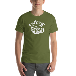 Olive / S But First Coffee (Coffee Lover) Funny Unisex T-Shirt by Design Express