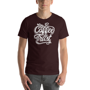 Oxblood Black / S In Coffee We Trust Short-Sleeve Unisex T-Shirt by Design Express