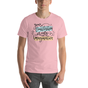 Pink / S Your limitation it's only your imagination Short-Sleeve Unisex T-Shirt by Design Express