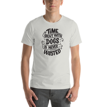 Silver / S Time Spent With Dog is Never Wasted (Dog lover) Funny Unisex T-Shirt by Design Express