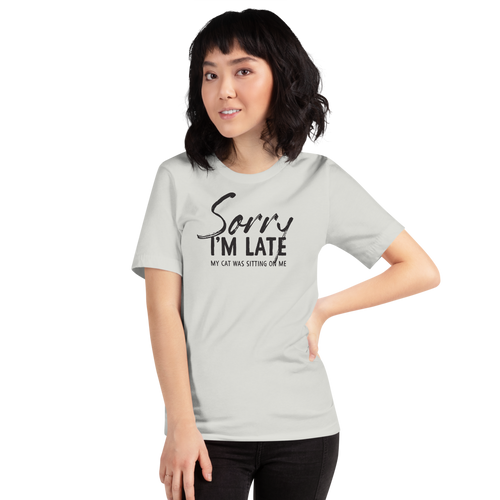 Silver / S Sorry I'm Late Funny Light T-Shirt by Design Express