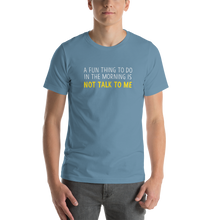 Steel Blue / S Not Talk To Me Unisex Funny T-Shirt by Design Express