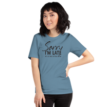 Steel Blue / S Sorry I'm Late Funny Light T-Shirt by Design Express