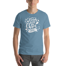 Steel Blue / S Friend become our chosen Family Short-Sleeve Unisex T-Shirt by Design Express