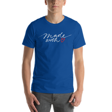 True Royal / S Made With Love (Funny) Unisex T-Shirt by Design Express