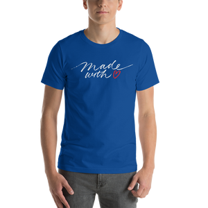 True Royal / S Made With Love (Funny) Unisex T-Shirt by Design Express