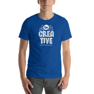 True Royal / S Be Creative Short-Sleeve Unisex T-Shirt by Design Express