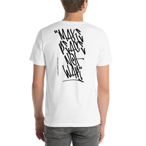 Make Peace Not War Vertical Graffiti Back (motivation) Short-Sleeve Unisex White T-Shirt by Design Express