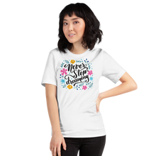 White / XS Never Stop Dreaming Short-Sleeve Unisex T-Shirt by Design Express