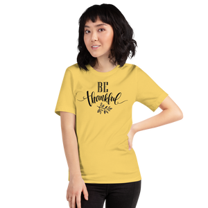 Yellow / S Be Thankful Unisex T-Shirt by Design Express